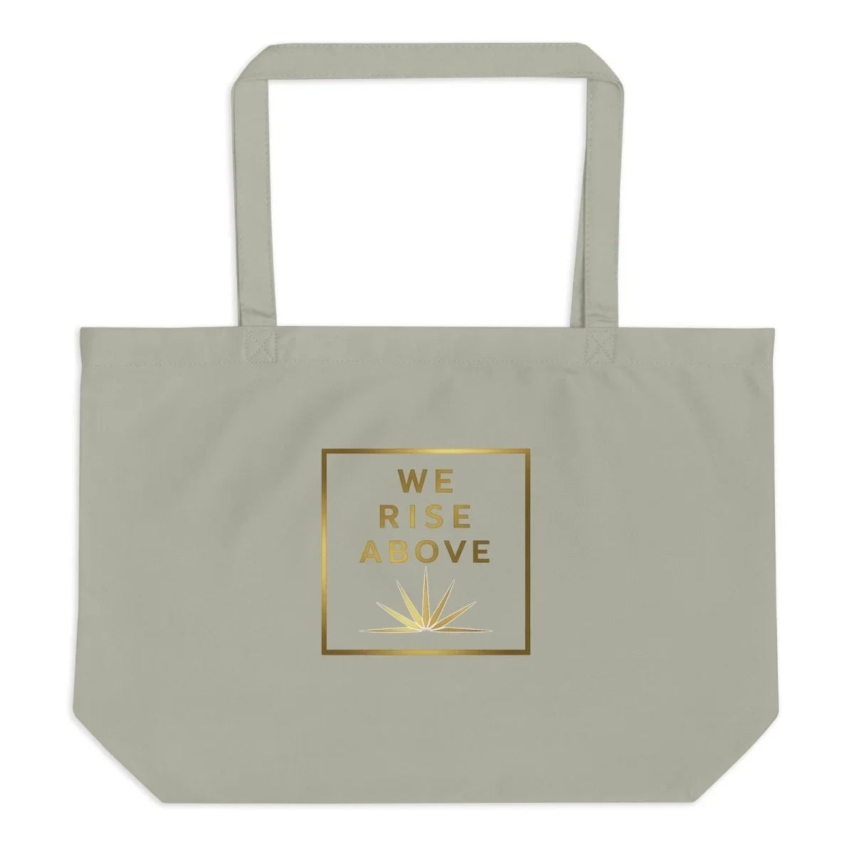 Rise Up Tote Bag | Premium Reusable Carryall - We Rise Above