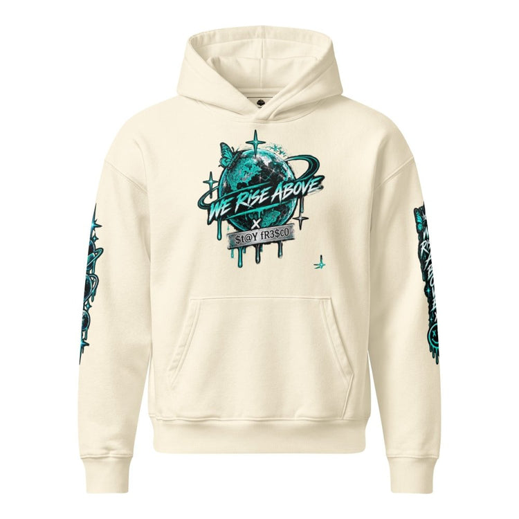 STAY FRESCO Oversized Heavyweight Hoodie - We Rise Above