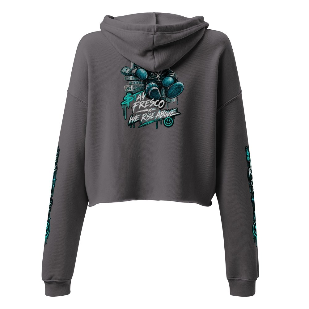 STAY FRESCO | Premium Streetwear Crop Hoodie - We Rise Above