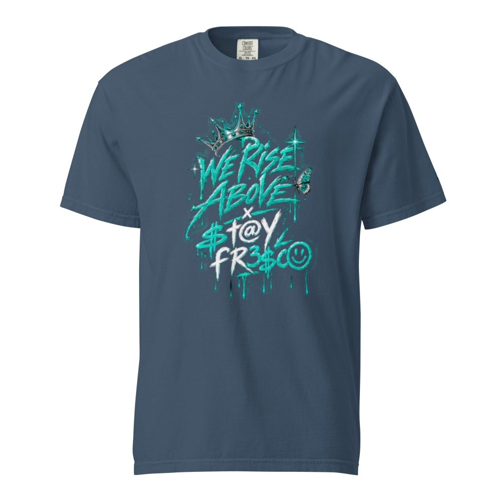 We Rise Above T Y | Heavyweight Oversized Tee - We Rise Above