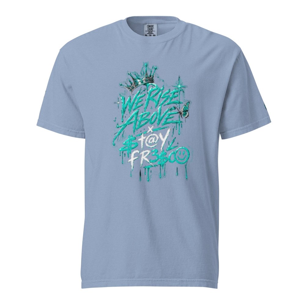 We Rise Above T Y | Heavyweight Oversized Tee - We Rise Above